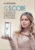S.Code: o segredo da longevidade de performance (eBook, ePUB)