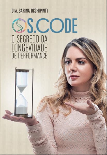 S.Code: o segredo da longevidade de performance (eBook, ePUB) S.Code: o segredo da longevidade de performance (eBook, ePUB)