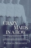 Crazy Maids in a Row (Spokane Clock Tower Mysteries, #3) (eBook, ePUB)