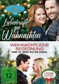 Liebesbriefe zu Weihnachten & Weihnachtliche Begegnung - Liebe ist mehr als ein Zufall