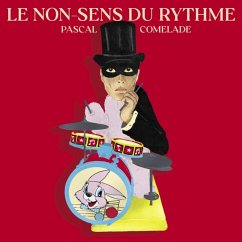 Le Non-Sens Du Rythme - Comelade,Pascal