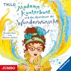 Madame Kunterbunt und das Abenteuer der Wunderwünsche / Madame Kunterbunt Bd.2 (1 Audio-CD)