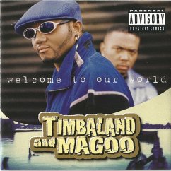 Welcome To Our World (2lp) - Timbaland & Magoo