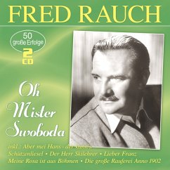 Oh Mister Swoboda-50 Grosse Erfolge - Rauch,Fred