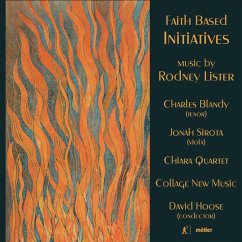 Faith-Based Initiatives - Balndy/Hoose/Chiara Quartet/Collage New Music