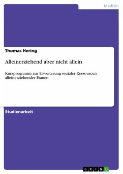 Alleinerziehend aber nicht allein (eBook, ePUB)