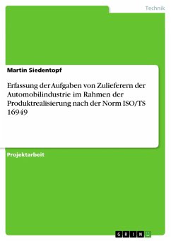 Erfassung der Aufgaben von Zulieferern der Automobilindustrie im Rahmen der Produktrealisierung nach der Norm ISO/TS 16949 (eBook, ePUB) - Siedentopf, Martin