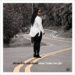 Done Come Too Far - Copeland,Shemekia