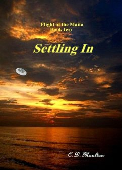 Cover Settlng In (Flight of the Maita, #2) (eBook, ePUB)
