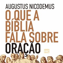 O que a Bíblia fala sobre oração (MP3-Download) - Nicodemus, Augustus