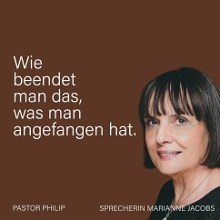 Wie beendet man das, was man angefangen hat (MP3-Download) - Philip, Pastor