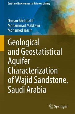 Geological and Geostatistical Aquifer Characterization of Wajid Sandstone, Saudi Arabia - Abdullatif, Osman;Makkawi, Mohammad;Yassin, Mohamed