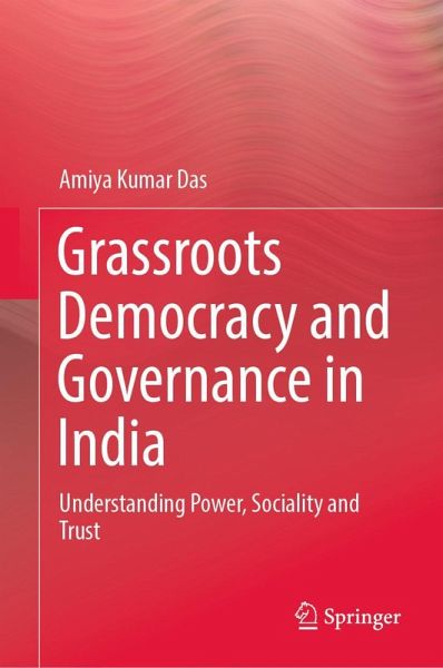 Grassroots Democracy and Governance in India Grassroots Democracy and Governance in India