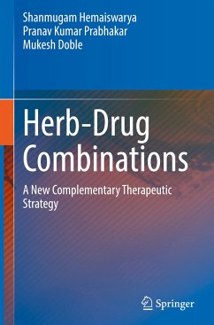 Herb-Drug Combinations - Hemaiswarya, Shanmugam;Prabhakar, Pranav Kumar;Doble, Mukesh