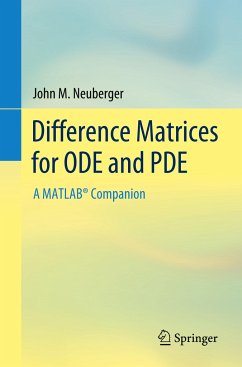 Difference Matrices for ODE and PDE - Neuberger, John M.
