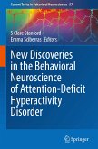 New Discoveries in the Behavioral Neuroscience of Attention-Deficit Hyperactivity Disorder