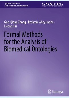 Formal Methods for the Analysis of Biomedical Ontologies - Zhang, Guo-Qiang;Abeysinghe, Rashmie;Cui, Licong