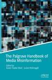 The Palgrave Handbook of Media Misinformation