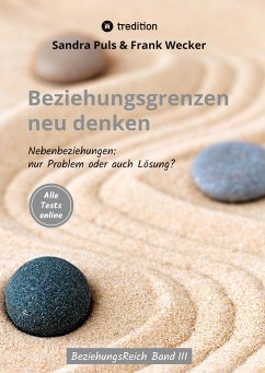 Beziehungsgrenzen neu denken - Wecker, Frank;Puls, Sandra