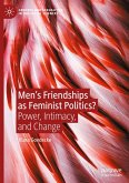 Men¿s Friendships as Feminist Politics?