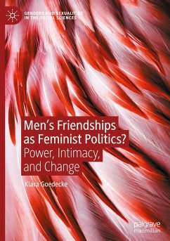 Men¿s Friendships as Feminist Politics? - Goedecke, Klara