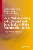Social Media Marketing and Customer-Based Brand Equity for Higher Educational Institutions