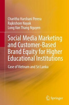 Social Media Marketing and Customer-Based Brand Equity for Higher Educational Institutions - Perera, Charitha Harshani;Nayak, Rajkishore;Nguyen, Long Van Thang
