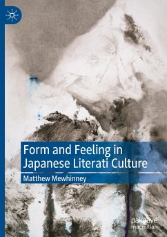 Form and Feeling in Japanese Literati Culture - Mewhinney, Matthew