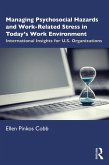 Managing Psychosocial Hazards and Work-Related Stress in Today's Work Environment (eBook, ePUB)