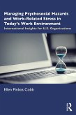 Managing Psychosocial Hazards and Work-Related Stress in Today's Work Environment (eBook, PDF)