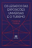 Os Legados das Exposições Universais e o Turismo (eBook, ePUB)