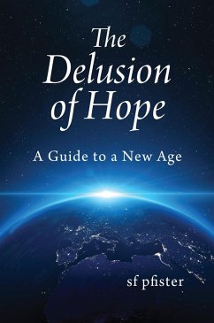 Cover The Delusion of Hope - a Guide to a New Age (eBook, ePUB)