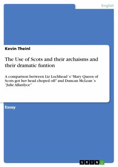 The Use of Scots and their archaisms and their dramatic function (eBook, ePUB)