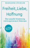 Freiheit, Liebe, Hoffnung (eBook, ePUB)