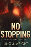 No Stopping (No Justice, #5) (eBook, ePUB)