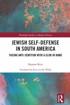 Jewish Self-Defense in South America (eBook, ePUB) - Rein, Raanan