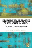 Environmental Humanities of Extraction in Africa (eBook, ePUB)