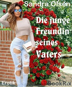 Die junge Freundin seines Vaters (eBook, ePUB) - Olsen, Sandra