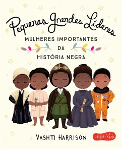 Pequenas Grandes Líderes (eBook, ePUB) - Harrison, Vashti