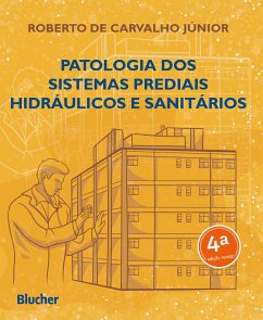 Patologia dos sistemas prediais hidráulicos e sanitários (eBook, ePUB) - Carvalho Júnior, Roberto de