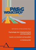 22. Workshop Psychologie der Arbeitssicherheit und Gesundheit