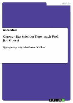 Qigong - Das Spiel der Tiere - nach Prof. Jiao Guorui (eBook, ePUB) - Merz, Anne