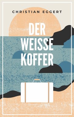 Der weiße Koffer (eBook, ePUB)