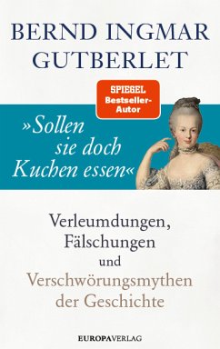 »Sollen sie doch Kuchen essen« (eBook, ePUB) - Gutberlet, Bernd Ingmar