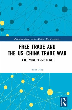 Free Trade and the US-China Trade War (eBook, ePUB) - Heo, Yoon