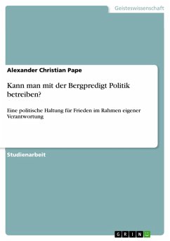 Kann man mit der Bergpredigt Politik betreiben? (eBook, ePUB)