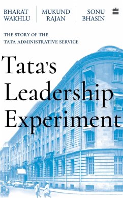 Tata's Leadership Experiment (eBook, ePUB) - Rajan, Mukund; Bhasin, Sonu; Wakhlu, Bharat