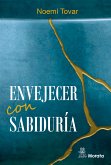 Envejecer con sabiduría (eBook, ePUB)