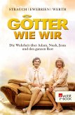 Götter wie wir (eBook, ePUB)