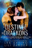La Destinée des Draekons (Exilés sur la Planète-Prison, #5) (eBook, ePUB)